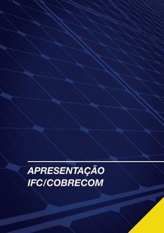 5
APRESENTAÇÃO
IFC/COBRECOM
 