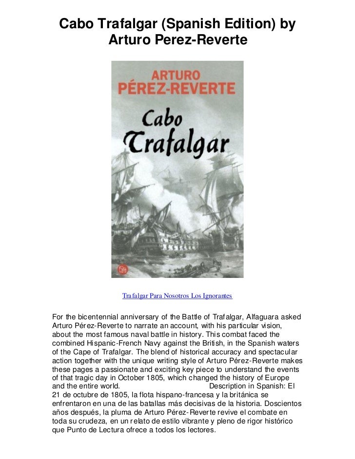 Cabo Trafalgar Spanish Edition By Arturo Perez Rev Trafalgar Para N