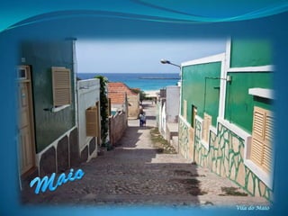 Vila do Maio
 