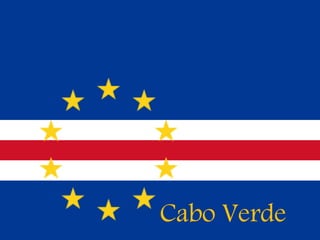Cabo Verde
 
