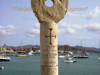 “Unidade, Trabalho, Progresso”