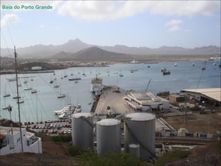Baía do Porto Grande
 