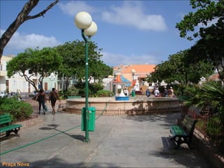 Praça Nova
 