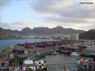 Porto Grande
 