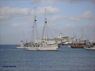 Porto Grande
 