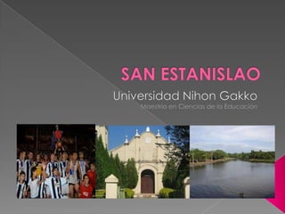 SANESTANISLAO Universidad Nihon Gakko Maestría en Ciencias de la Educación 