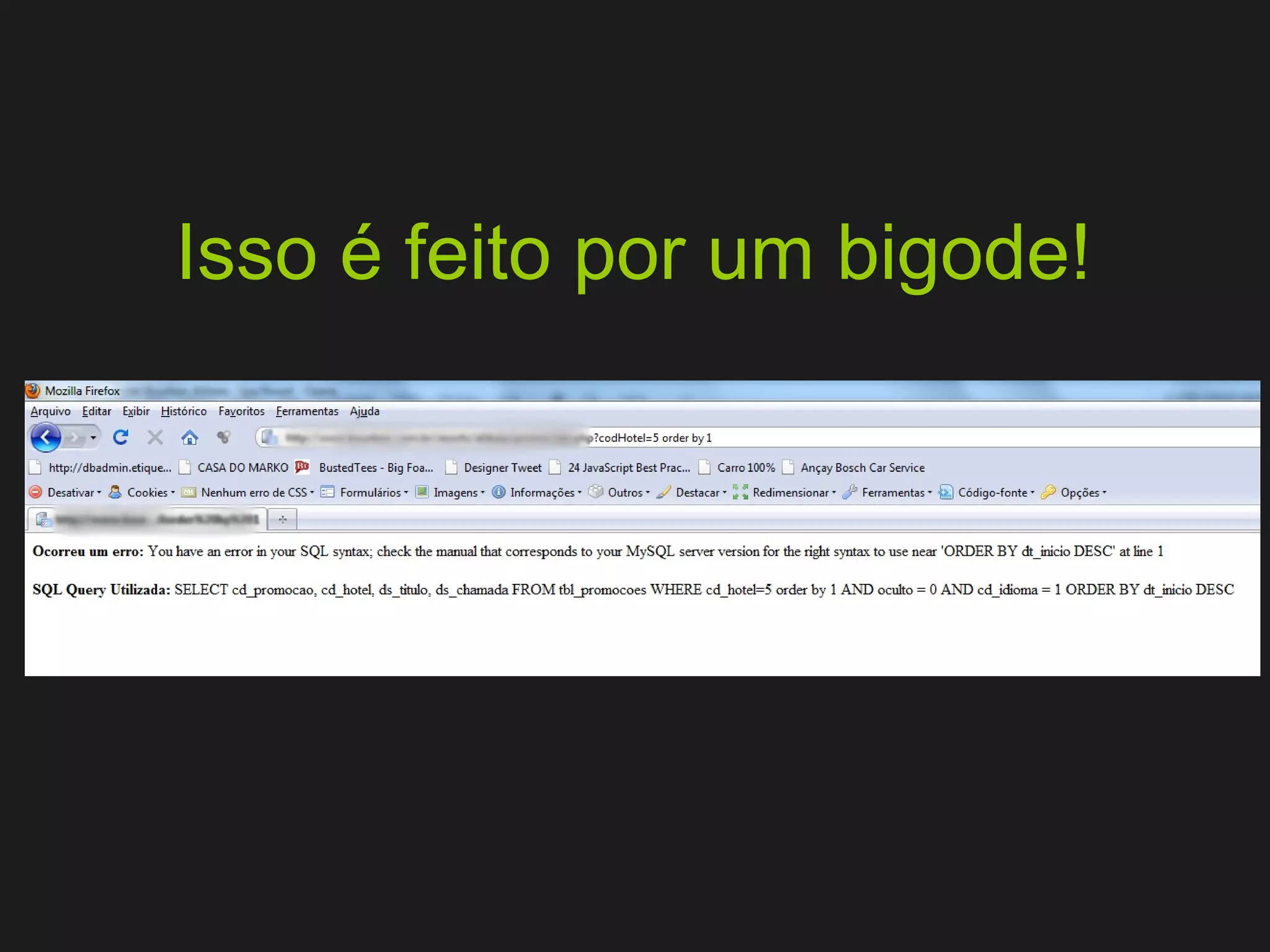 Isso é feito por um bigode! 