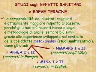 2Gruppi della popolazione maggiormente sensibiliagli effetti dell’inquinamento atmosfericoEssi sono:i bambini