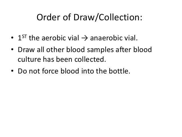 What is the order of draw when collecting blood samples?