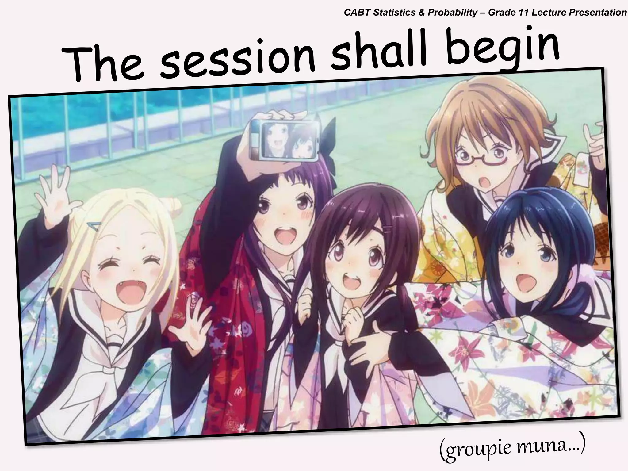 CABT Statistics & Probability – Grade 11 Lecture Presentation
 