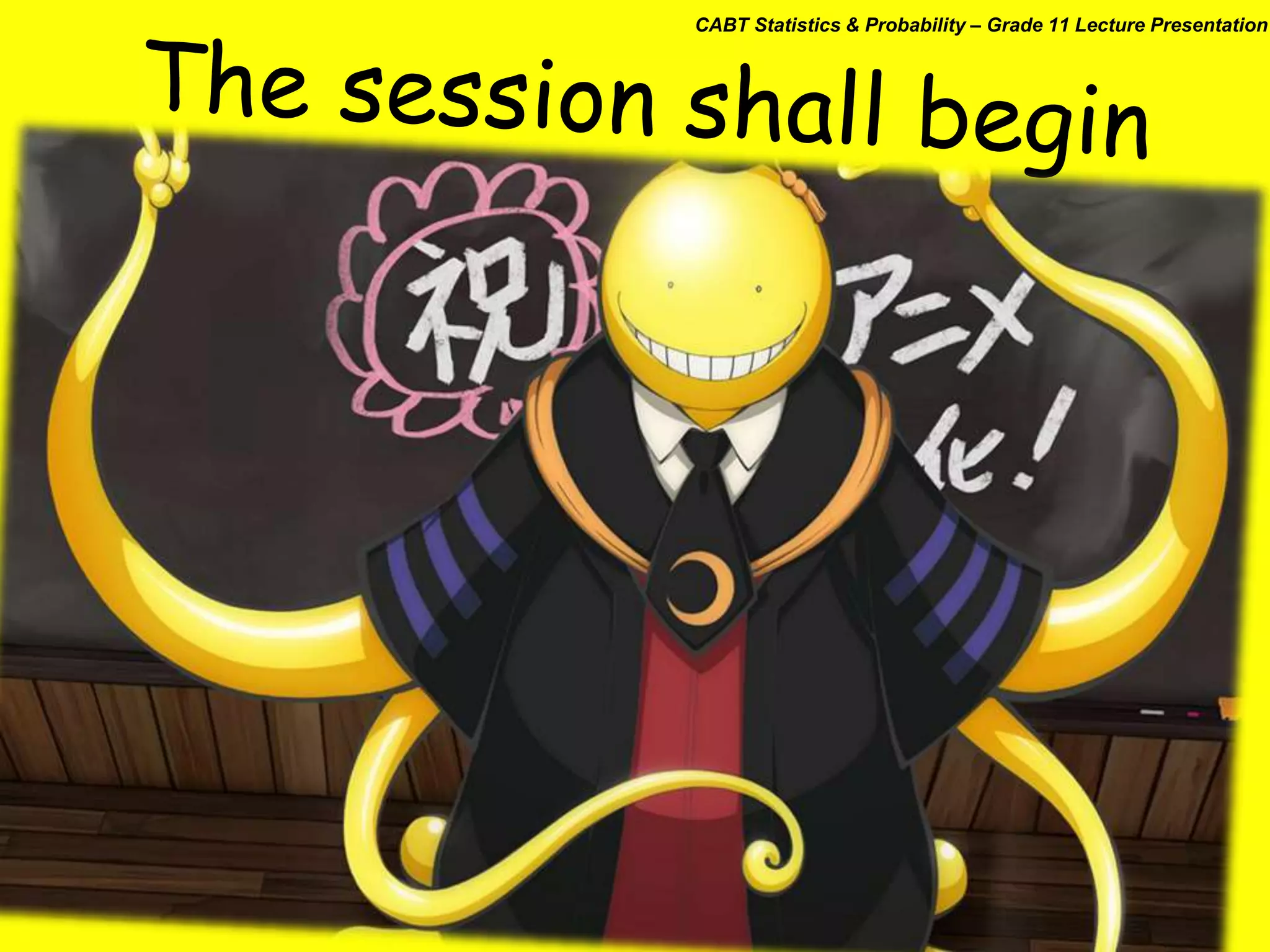 CABT Statistics & Probability – Grade 11 Lecture Presentation
 