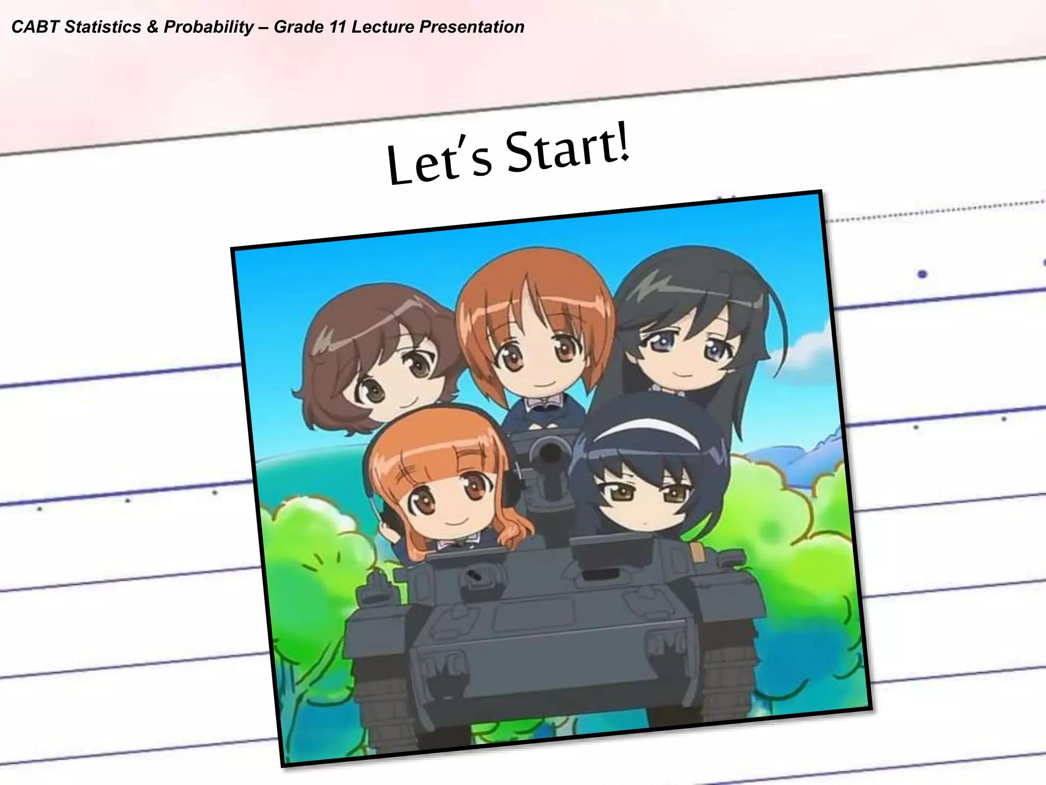 CABT Statistics &amp; Probability – Grade 11 Lecture Presentation
 