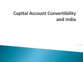 Capital Account Convertibility and India - Status
