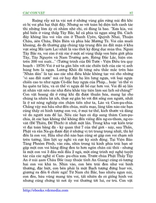 CAÁC CON VÊÅT                                                               87

        Ruöång rêîy xûá ta vaâi núi úã nhûäng vuâng gêìn rûâng nuái àöi khi
coá bõ voi phaá haåi thêåt àêëy. Nhûng so vúái toaân böå diïån tñch canh taác
thò nhûäng loäm êëy coá nhùçm nheâ chi, coá àaáng laâ bao. "Xûa kia, voi
phöí biïën úã vuâng thêëp Têy Bùæc, kïí caã phña taã ngaån söng Àaâ. Caách
àêy khöng lêu voi vêîn coân úã Thanh Uyïn, Quyânh Nhai, Thuêån
Chêu, aáïn Chêu, Àiïån Biïn vaâ phña bùæc Mûúâng Teâ. Voi cêìn muöëi
khoaáng, do àoá thûúâng gùåp chuáng têåp trung àïën ùn àêët mùån úã khu
vûåc söng Maä (aåún La) nhêët laâ vaâo thúâi kyâ àöång duåc muâa thu. Ngoaâi
Têy Bùæc ra, voi coân úã raãi raác úã möåt söë vuâng thêëp ven biïn giúái phña
Têy, Têy Nguyïn vaâ Nam Trûúâng aåún. Riïng Àùæc Lùæc, hiïån coân
trïn 300 voi nuöi..." (Tûúâng trònh cuãa Àöî Tûúác - Viïån Àiïìu tra quy
hoaåch - 1978) Voi úã xûá ta gùæn liïìn vúái caác chiïën tñch cuãa caác võ anh
huâng hún laâ ngûåa. Lûúng Khöi àaä tûâng nïu thùæc mùæc trïn baáo
"Nhên dên" laâ taåi sao caác nhaâ àiïu khùæc khöng taåc voi cho nhûäng
"vò sao àêët nûúác" maâ cûá hay àùåt hoå lïn lûng ngûåa, vúái loaåi ngûåa
chiïën cao to nhû ngûåa Cö-dùæc hay ngûåa cuãa Phaáp... hoùåc "coá thïí vò
hoå quïn tû liïåu, vaâ coá thïí vò ngûåa dïî böë cuåc hún voi. Voi àöì söå lêën
aát nhên vêåt nïn caác nhaâ àiïu khùæc tuây tiïån laâm sai lõch sûã chùng?"
Con vêåt hoang daä úã rûâng khi àaä àûúåc thuêìn hoáa, mang laåi cho
chuáng ta nhiïìu lúåi ñch, thûåc sûå gùæn boá vúái àúâi söëng con ngûúâi, nhêët
laâ úã xûá nöng nghiïåp coân chêåm tiïën nhû ta, Laâo vaâ Cam-pu-chia.
Chùèng vêåy maâ hêìu nhû àïìn chuâa, miïëu maåo, lùng têím naâo caác baån
cuäng thêëy coá hònh tûúång con voi, úã moåi tû thïë, kñch thûúác vaâ daáng
veã do ngûúâi xûa àïí laåi. Nïëu caác baån coá dõp sang thùm Cam-pu-
chia, ùæt caác baån khöng thïí khöng àïën viïëng àïìn ng-co-thom, ng-co-
vaát (Àïë Thiïn, Àïë Thñch) ñt nhêët möåt lêìn. Trong khu vûåc kiïën truác
vô àaåi toaân bùçng àaá - kyâ quan thûá 7 cuãa thïë giúái - naây, sau Thêìn,
Phêåt vaâ rùæn Na-ga àûúåc àùåt úã nhûäng võ trñ trang troång nhêët, thò kïë
àïën laâ con voi. Hêìu nhû chöî naâo baån cuäng seä gùåp con voi chaåm nöíi
trïn tûúâng, lêîm liïåt uy nghi vaâ cûåc kyâ sinh àöång. Taåi Viïån Baão
Taâng Phnöm Pïnh, vaâo cûãa, nhòn trong tuã kñnh phña traái baån seä
gùåp möåt con voi bùçng àöìng àen to hún ngoán chên caái thöi - nhûng
laâ möåt con voi 3 àêìu möîi àêìu 2 ngaâ, möåt cöng trònh myä nghïå tuyïåt
taác cuãa caác nghïå sô Cam- pu-chia xûa. Trûúác chuâa Phêåt Thêìy Têy
An úã nuái aåam Chêu Àöëc (nay thuöåc tónh An Giang) cuäng coá tûúång
hai con voi khaá to. Nhòn vaâo, con bïn traái àen nhû voi bònh
thûúâng, àùåc biïåt, con bïn phaãi laâ möåt Baåch tûúång àûáng huú voâi,
giûúng ra àïën 6 chiïëc ngaâ! Tûâ Nam chñ Bùæc, bao nhiïu ngoån nuái,
con àeâo, baâu vuäng mang tïn voi, têët nhiïn do coá giöëng hònh voi
nhûng cuäng chûáng toã núi êëy voi thûúâng túái lui, cû truá. Con vêåt

http://ebooks.vdcmedia.com
 