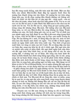 PHAÅM HÖÍ                                                                      90

hai àöi rùng nanh thùèng, möåt àöi trïn möåt àöi dûúái. Möåt con àaåi
biïíu cuãa nhoám Maát-tö-àön àûúåc àùæp laåi nguyïn hònh theo böå
xûúng hoáa thaåch tröng maâ taãn thêìn. Göì xûúng baã vai trïn söëng
lûng nhö cao, tûâ àoá chaåy xuöëng àêìu thaânh àûúâng vaát thùèng nöëi
luön vúái chiïëc voâi daâi àûa túái vaâ cùåp ngaâ daâi - rùng nanh - cuãa noá
thò chòa túái trûúác, nhoån hoùæt nhû hai lûúäi gûúm töí böë. Voi ta so vúái
con voi êën Àöå töi xem úã vûúân Baách thuá Maát-xcú-va thò nhû con bï
caånh con boâ meå. Voi êën Àöå cao to, söëng lûng göì quaá quaäng giûäa,
tröng cuäng dûä nhûng thua Ma-muát. Dûä tûúáng nhû con Ma-muát
löng xöìm, so vúái con Maát-tö-àön thò cuäng khöng úán bùçng. Trûúác
nhûäng con naây, thò hònh daáng göëc cuãa voi ra sao? Voi cöí nhêët maâ
con ngûúâi ngaây nay biïët àûúåc laâ con Mï-ri-dï-rum söëng trong thúâi
kyâ -ö-xen, trïn búâ höì Mï-ri (ngaây nay laâ Fay- um) miïìn Trung Ai
Cêåp. Noá cao khöng túái 1 meát, coá daáng dêëp cuãa lúån voâi, muäi vaâ möi
trïn keáo daâi thaânh möåt chiïëc voâi ngùæn - Voi cöí Mï ri thñch ngêm
mònh caã ngaây dûúái nûúác nhû trêu nûúác vêåy. Vaâo thúâi s-li-gö-xen
xuêët hiïån voi rùng coá mêëu cao túái 2 meát. Noá coá daáng dêëp cuãa loaâi
voi hiïån àaåi, song coân khaá kyâ dõ vúái 4 chiïëc ngaâ. Àöi ngaâ trïn daâi
vaâ maãnh uöën cong vïì phña dûúái, àöi ngaâ dûúái ngùæn hún xïëp cheáo
vúái àöi ngaâ trïn nhû chiïëc keáo, coá taác duång nhöí rïî cêy ùn sêu
xuöëng àêët. úã nhûäng loaâi voi cöí khaác, àöi rùng cuãa haâm dûúái àaä
thûåc sûå biïën thaânh hai chiïëc xeãng bùçng ngaâ cûáng, rùæn vaâ sùæc. aåong
song vúái sûå hoaân thiïån cöng cuå, voi cöí àaä phaát triïín thïm nhûäng
àùåc àiïím múái, kñch thûúác cú thïí tùng, rùng cûãa haâm trïn (àöi ngaâ
trïn) lúán vaâ cong hún, gêìn giöëng ngaâ voi hiïån nay. Möåt daång voi cöí
khaác coá tïn laâ Voi cöí khuãng khiïëp, voâi coá ngùæn nhûng àöi ngaâ quay
hùèn vïì phña sau, coá taác duång nhû hai caái cuöëc chim àïí keáo caânh laá
- vïì phña chuáng maâ chiïëc voâi ngùæn khöng vúái túái. Vaâo kyã Àïå tûá múái
xuêët hiïån giöëng voi Ma-muát kñch thûúác to lúán chûa tûâng thêëy - aåo
vúái voi hiïån àaåi vaâ caác loaâi voi cöí àaä tuyïåt diïåt, da noá daây túái 2cm,
lúáp múä dûúái da daây tûâ 8 àïën 10cm khöng thua böå aáo giaáp cuãa caác
chiïën sô thúâi xûa. Voi Ma-muát àöì söå, löng daâi, rêåm vaâ mïìm, song
böå oác quaá beá vaâ cùåp ngaâ daâi uöën cong hònh voâng cung duyïn daáng
nhûng vö tñch sûå, khöng thïí àûúng àêìu nöíi vúái caác loaâi daä thuá ùn
thõt, tûâ con choá rûâng (tûúng tûå choá soái) cho túái con höí khöng àuöi
rùng kiïëm. úã vaâi àaåi biïíu cuãa nhoám naây, nhûäng rùng nanh dûúái
khöng coân nûäa nhû Ma-muát vaâ con voi hiïån àaåi.
     Chuyïån con voi àúâi xûa chuáng ta chuáng ta chó coá thïí hònh
dung sinh thaái chuáng qua nhûäng vïët tñch coân laåi trong loâng àêët,
hay trong nhûäng thi thïí chuáng coân àûúåc baão töìn nguyïn veån trong

http://ebooks.vdcmedia.com
 