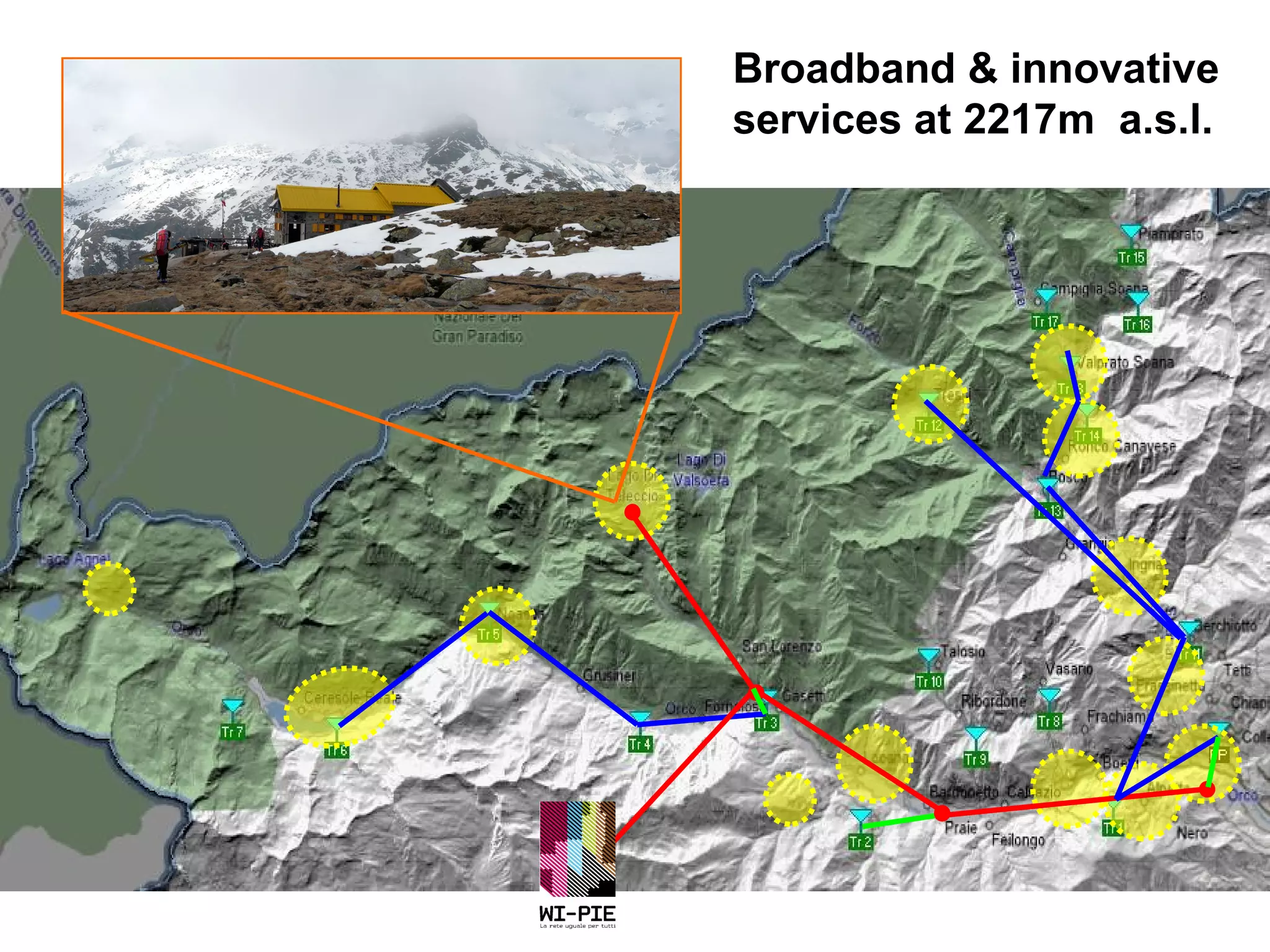 Broadband & innovative services at 2217m  a.s.l. 