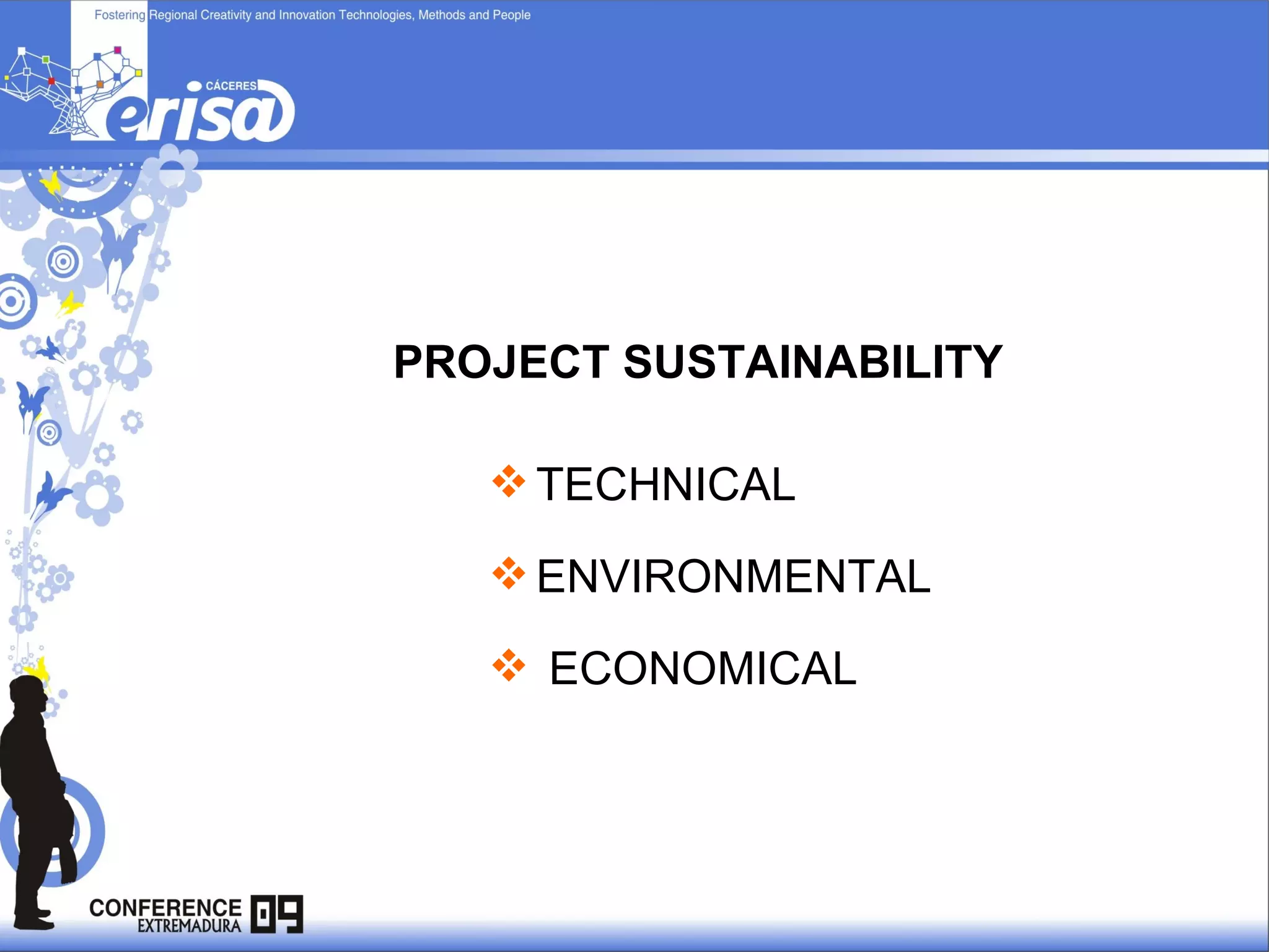 TECHNICAL ENVIRONMENTAL ECONOMICAL PROJECT SUSTAINABILITY 