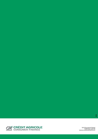 2010




   128-130 boulevard Raspail
        75288 Paris cedex 06
www.ca-consumerfinance.com
 