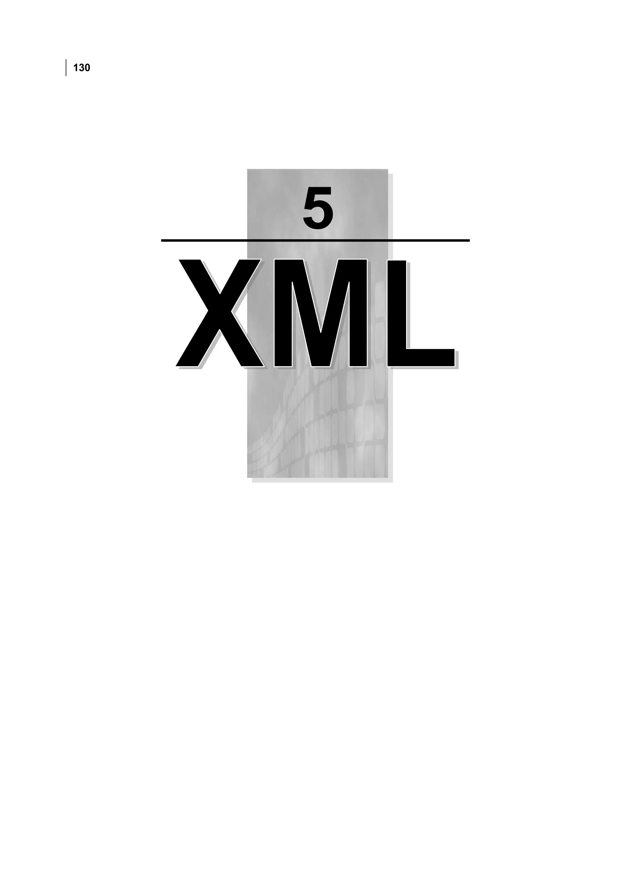 130



      Chương 5: XML




          5
 