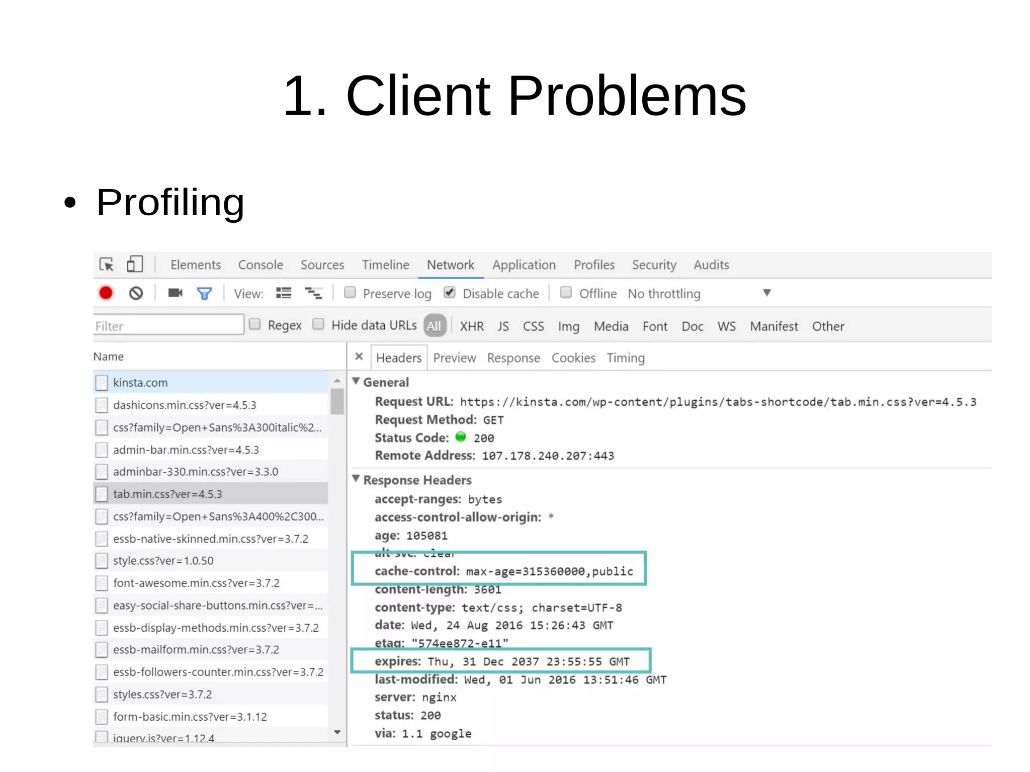 1. Client Problems
● Profiling
 