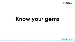 @molly_struve
Know your gems
 