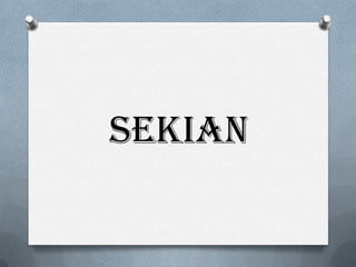 SEKIAN
 