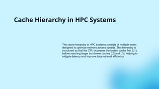 Cache Memory in High perfomance computing | PPTX