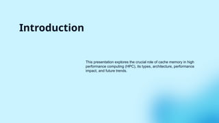 Cache Memory in High perfomance computing | PPTX