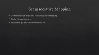 Cache Memory Mapping (Associative mapping, Set-associative.pptx