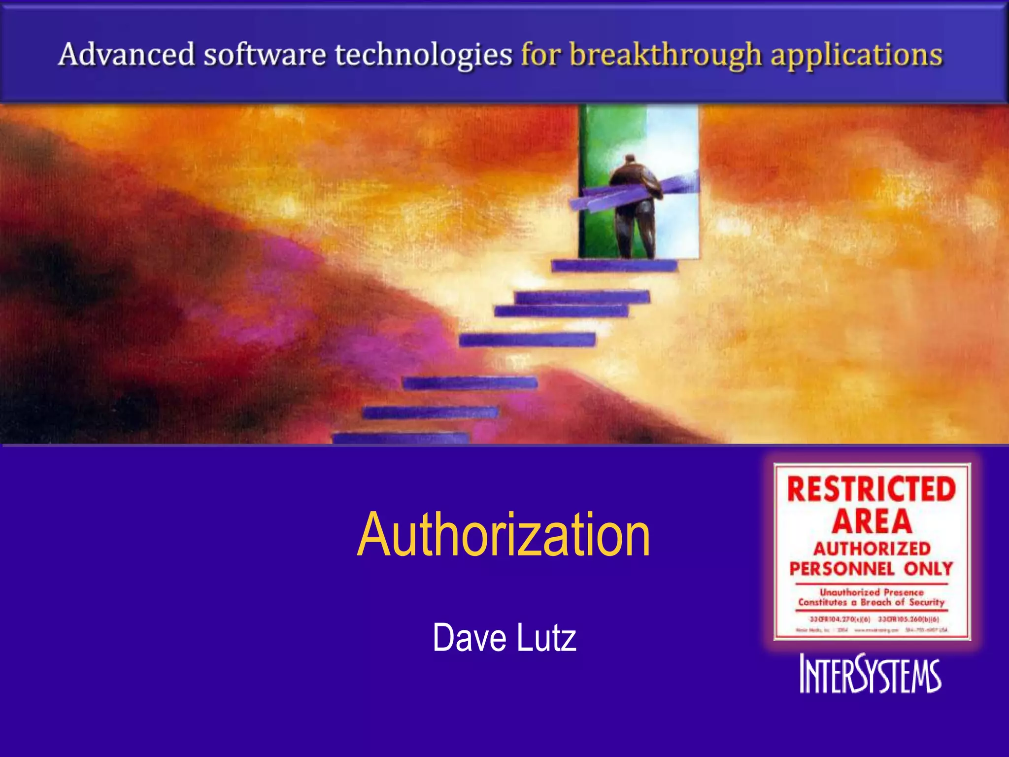 Authorization
   Dave Lutz
 