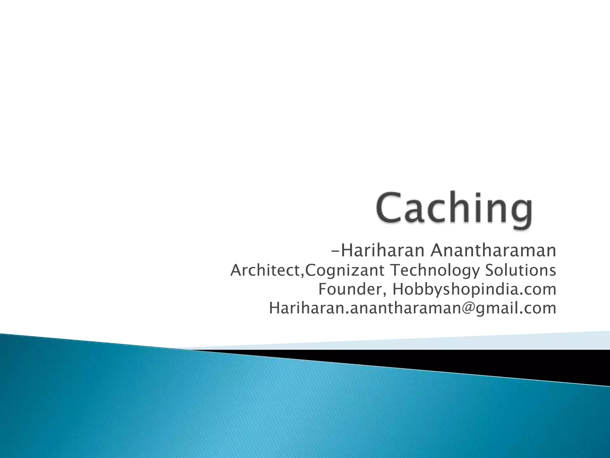 -Hariharan Anantharaman
Architect,Cognizant Technology Solutions
Founder, Hobbyshopindia.com
Hariharan.anantharaman@gmail.com
 