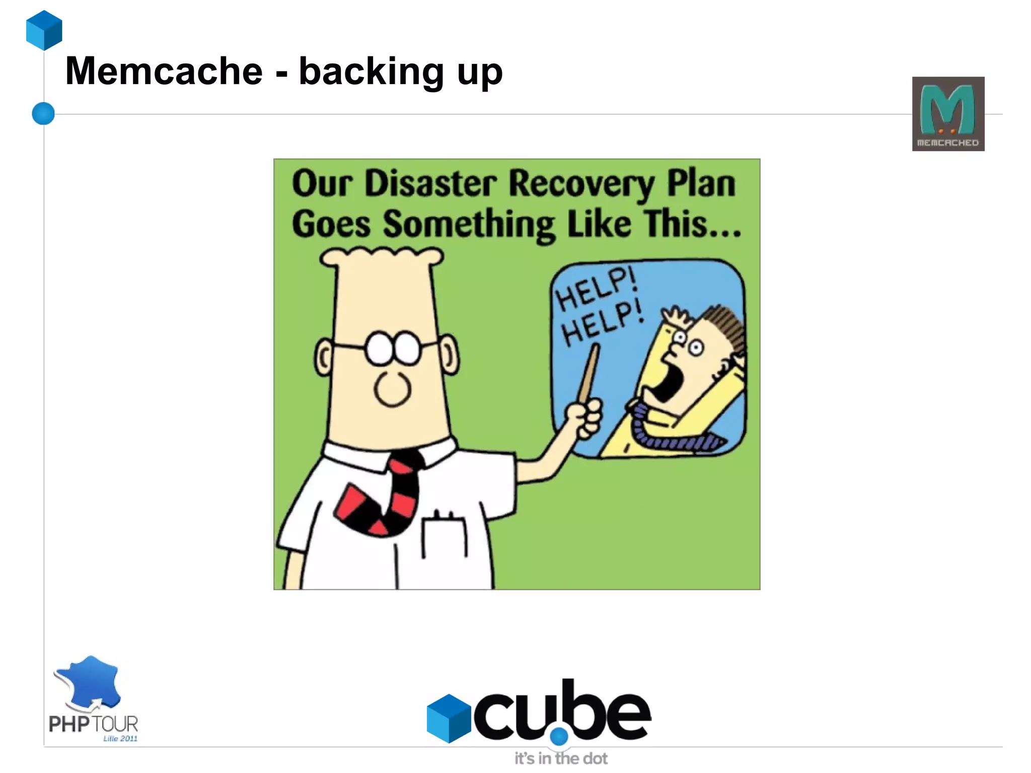 How to find cacheable data New projects : start from 'cache everything' 