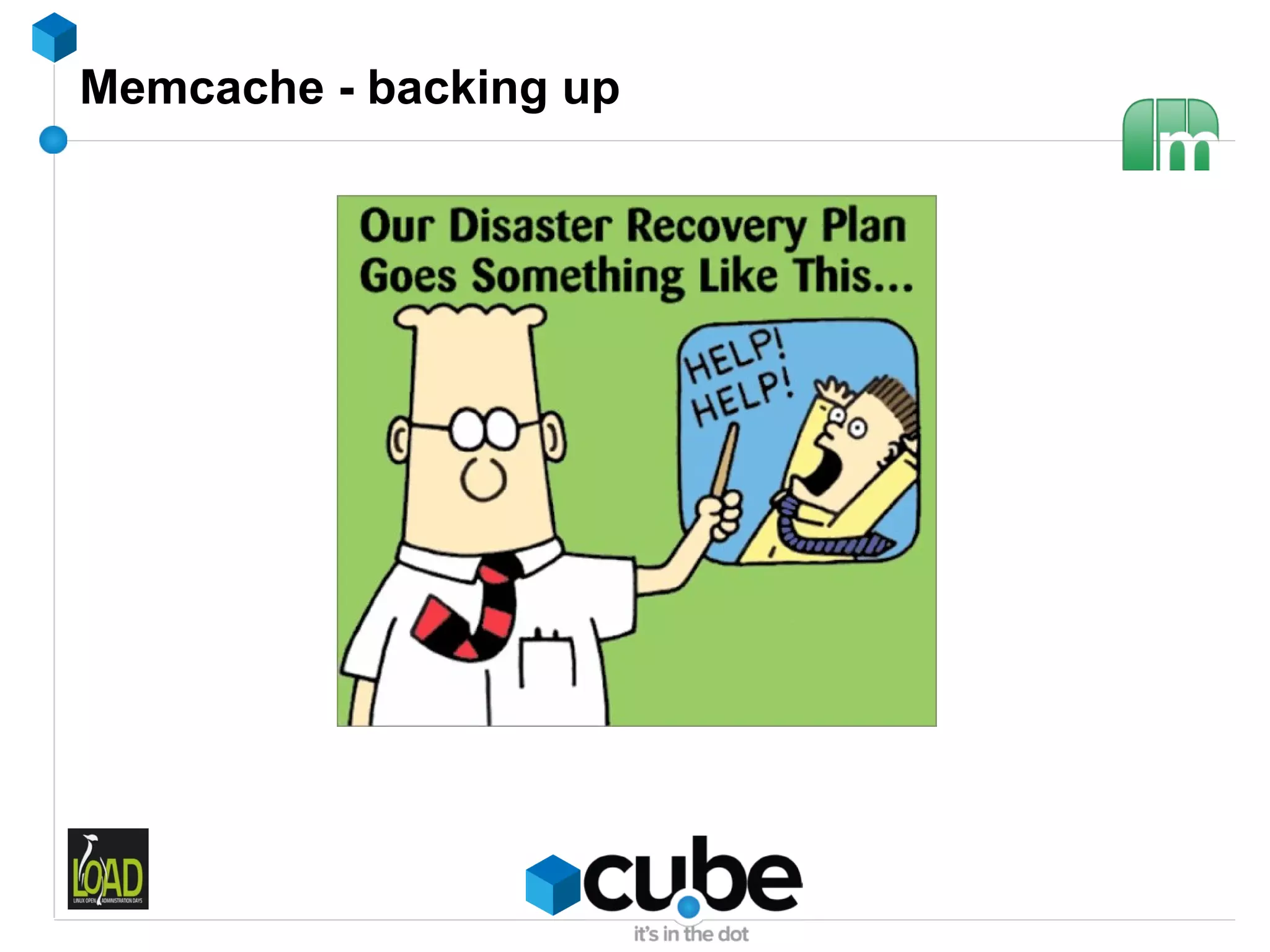 Memcache - backing up
 