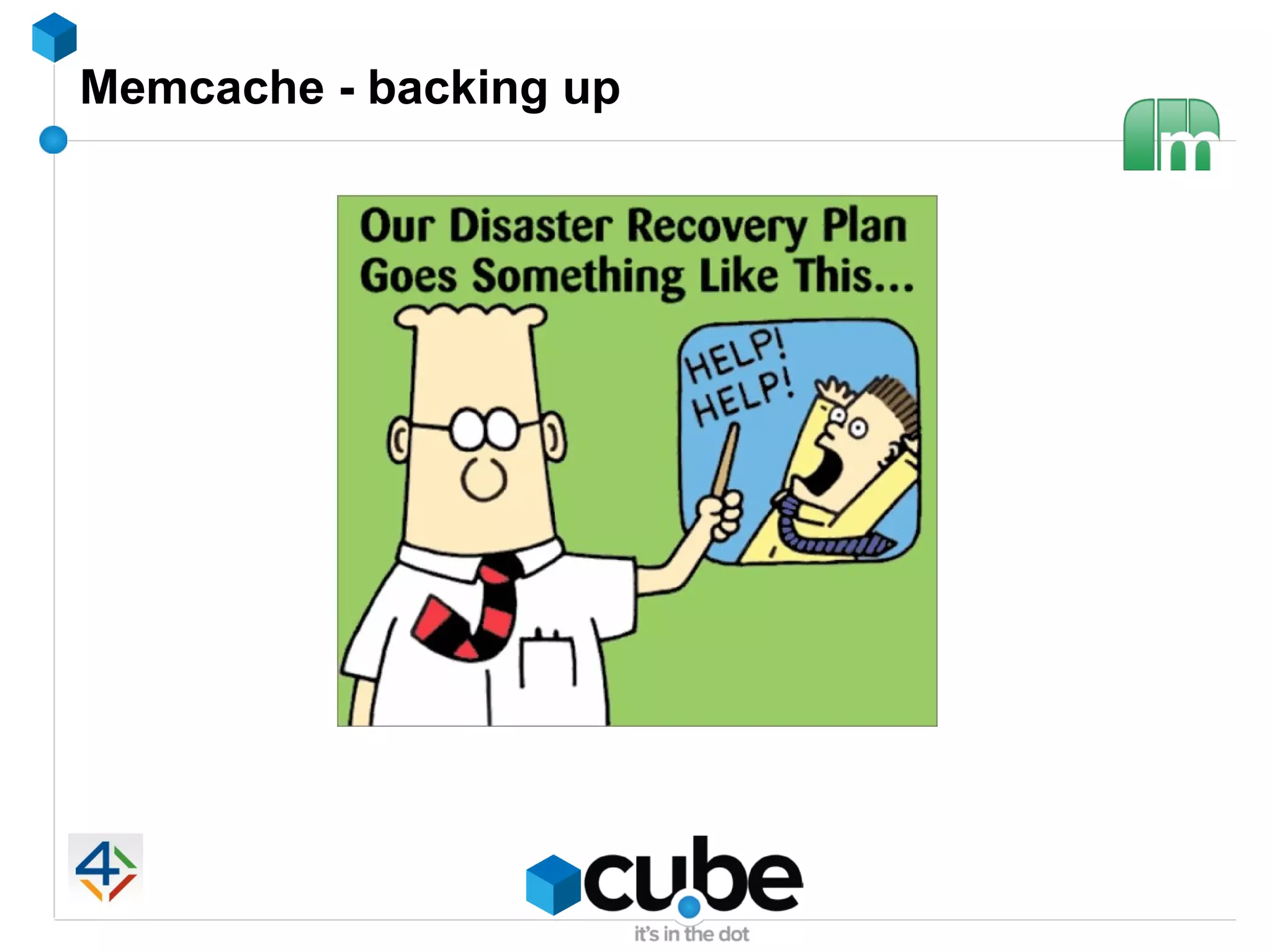 Memcache - backing up
 