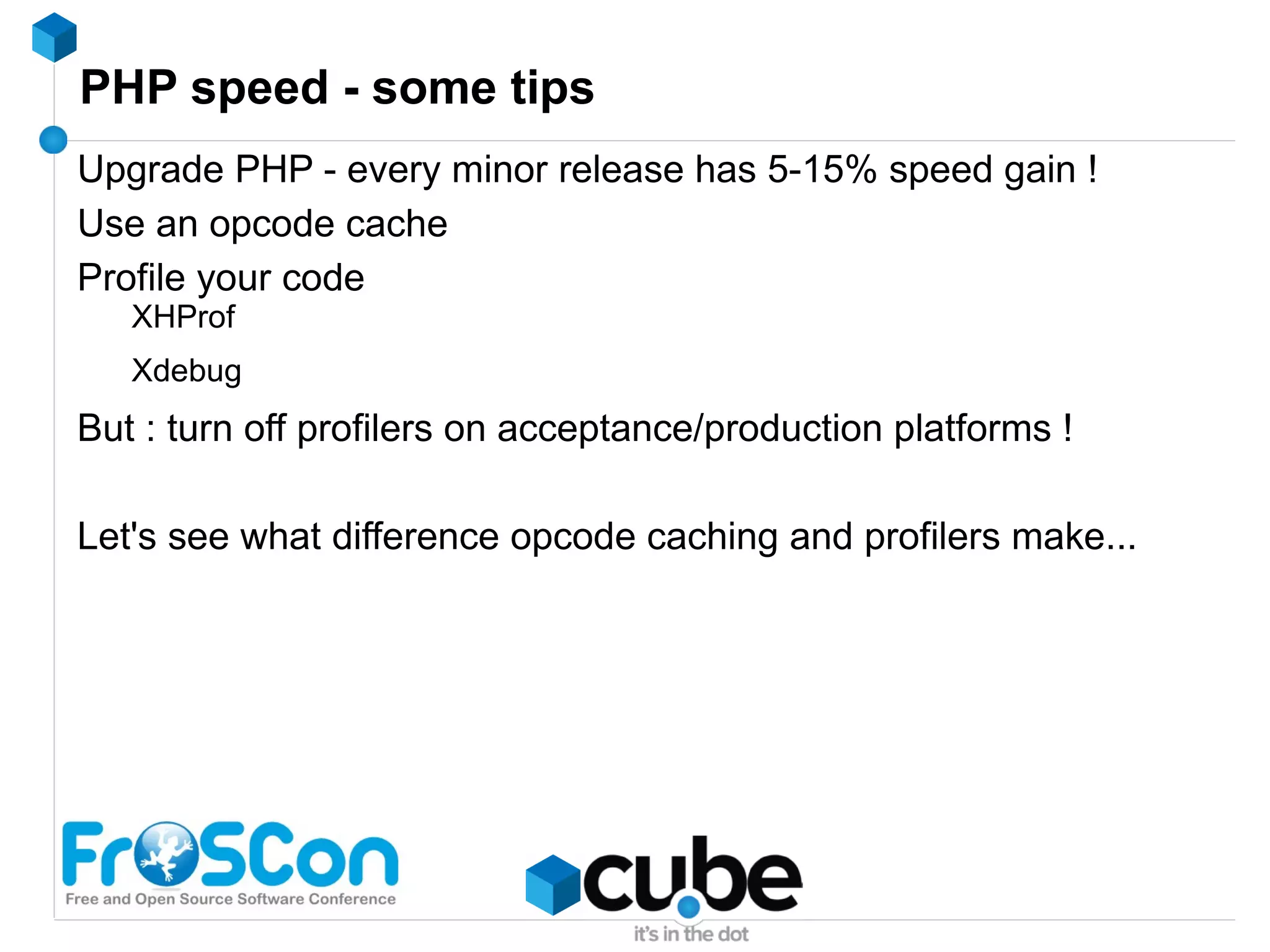 New : libmemcached (consistent hashing, UDP, binary protocol, …) Firewall your Memcache port ! 