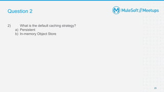 Caching strategies in MuleSoft | PPTX