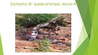 Cachoeira JK- queda principal. Altura:4m
 