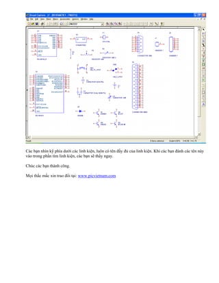 Các bạn nhìn kỹ phía dưới các linh kiện, luôn có tên đầy đủ của linh kiện. Khi các bạn đánh các tên này
vào trong phần tìm linh kiện, các bạn sẽ thấy ngay.

Chúc các bạn thành công.

Mọi thắc mắc xin trao đổi tại: www.picvietnam.com
 