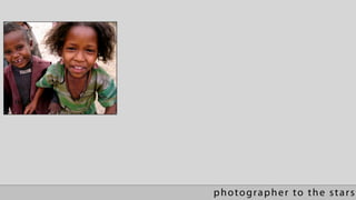 photographer to the stars
 