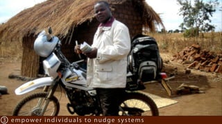 3 empower individuals to nudge systems
 