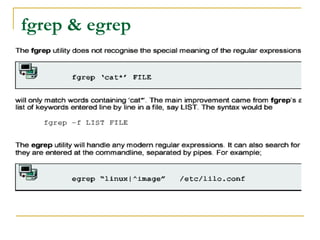 fgrep & egrep
 