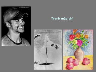 Tranh màu chì
 
