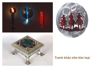 Tranh khắc trên kim loại
 