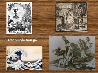 Tranh khắc trên gỗ
 