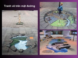 Tranh vẽ trên mặt đường
 