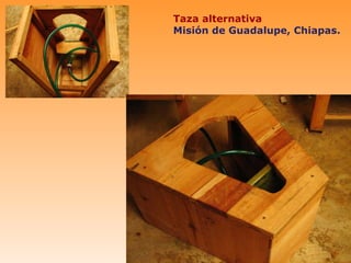 Taza alternativa
Misión de Guadalupe, Chiapas.
 