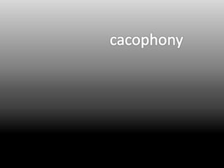 Cacophoty