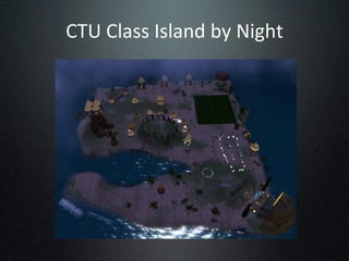 CTU Class Island by Night 