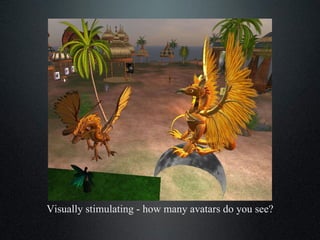 Visually stimulating - how many avatars do you see? 