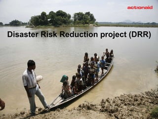 Disaster Risk Reduction project (DRR) 